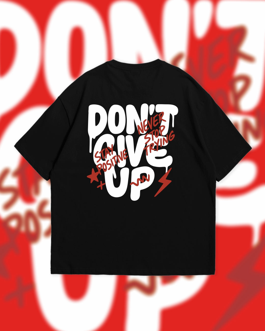 Don’t Give Up Oversized Graphic T-Shirt