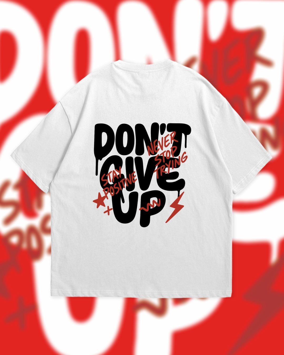 Don’t Give Up Oversized Graphic T-Shirt